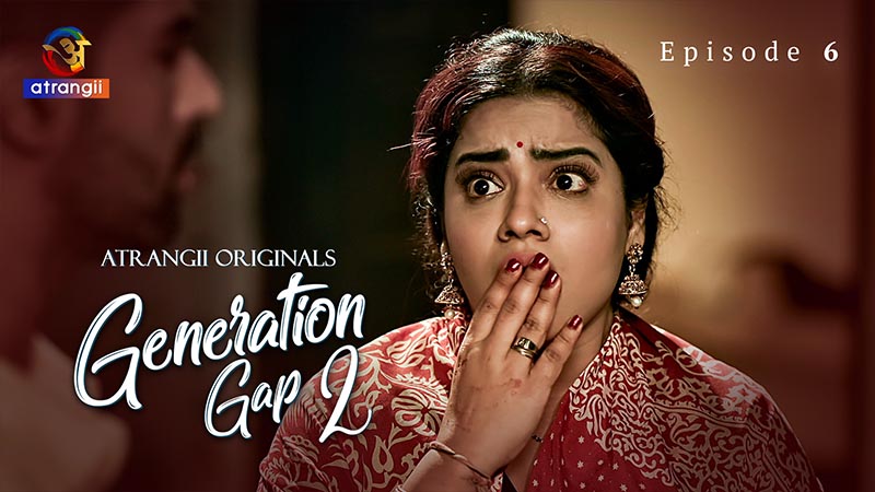 Generation Gap 2 | Season 01 | Episode 06